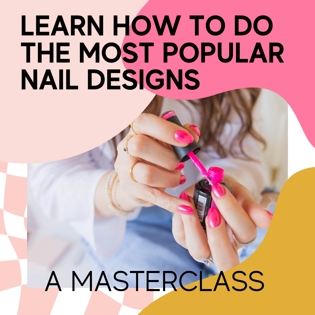 Most Popular Nail Designs Masterclass